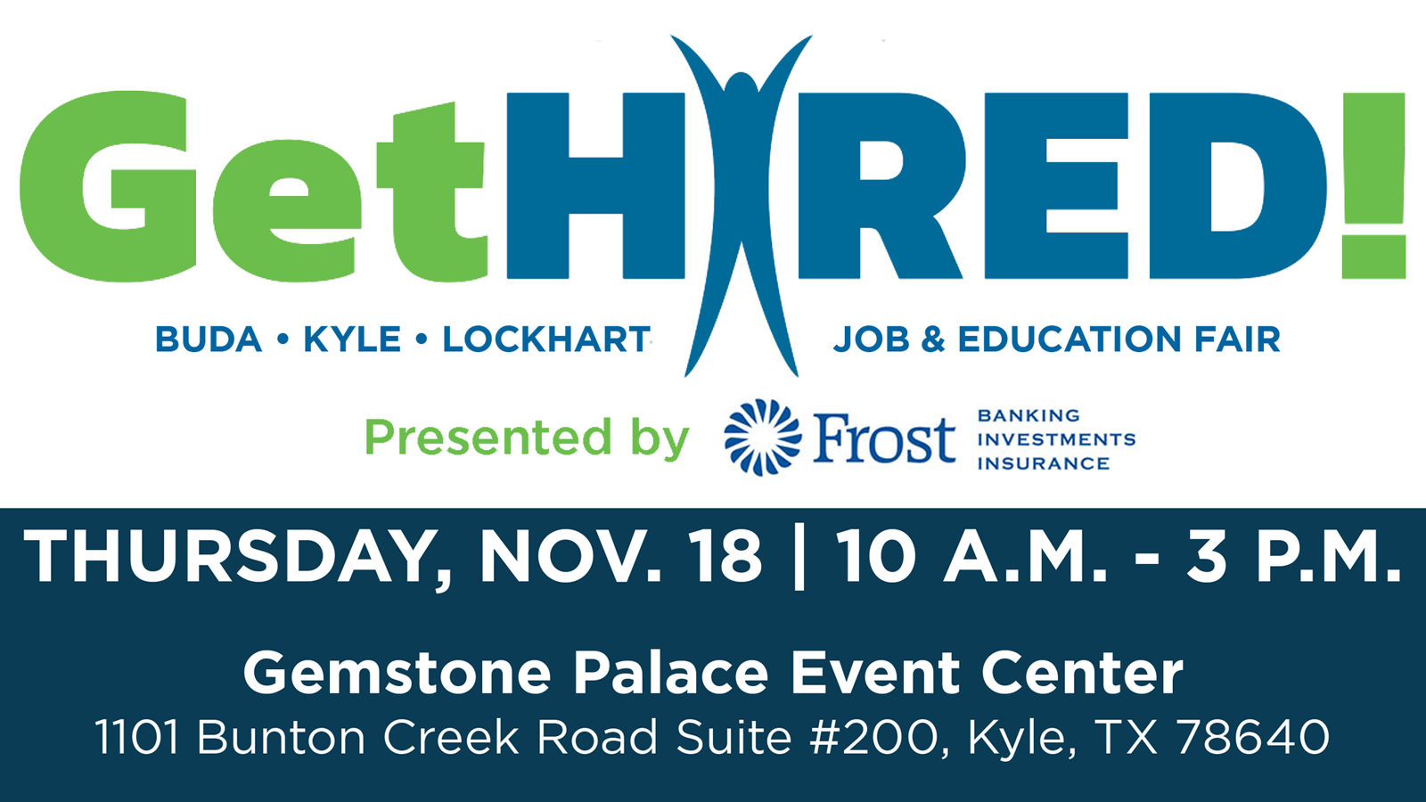 Sponsorship-Flyer-Get-Hired!-Job-Fair-Kyle-Buda-Lockhart-1600x900-copy-with-Frost-Bank-1637179624.png